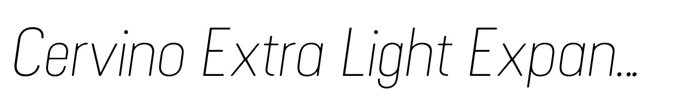 Cervino Extra Light Expanded Italic